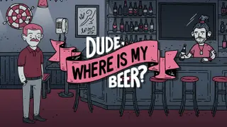 Dude, Where Is My Beer? - Fan