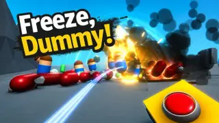 Freeze, Dummy!