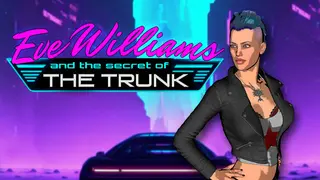 Eve Williams And The Secret Of The Trunk