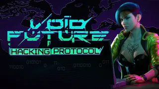 Void Future: Hacking Protocol