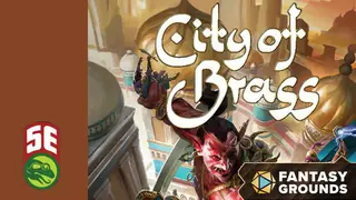 Fantasy Grounds - City of Brass (5e)