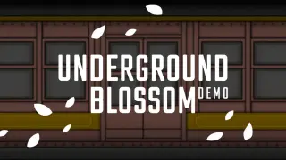 Underground Blossom Demo