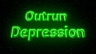 Outrun Depression