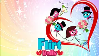 Flirt Balls