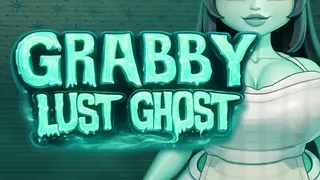 Grabby Lust Ghost