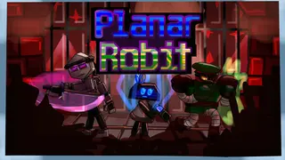 Planar Robit