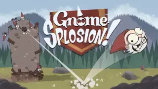 Gnomesplosion!