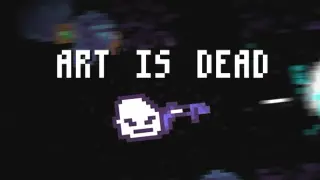 Art is dead