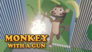 Monkey With A Gun