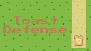 Toast Defense