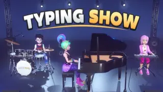Typing Show