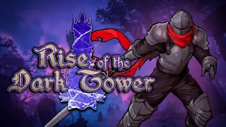 The Rise of the Dark Tower