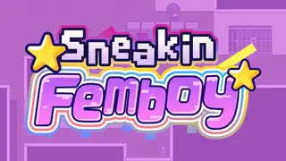 Sneakin Femboy