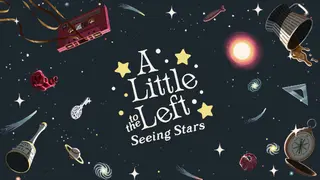 A Little to the Left: Seeing Stars