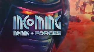 Incoming + Incoming Forces