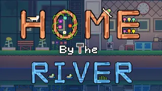 Home By The River