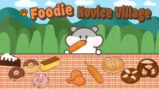 Foodie novice village