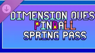 Dimension Quest Pinball Season Pass - Spring