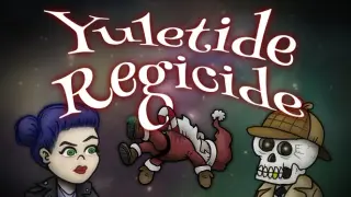 Yuletide Regicide