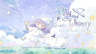 Jolly and Whimsy