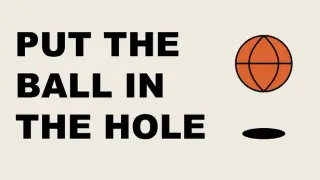 Put the Ball in the Hole