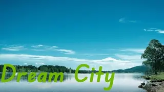 Dream City