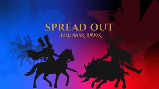Spread Out! Hold Naar' Havok