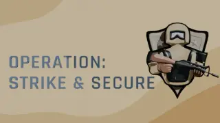 Operation : Strike & Secure