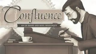 Confluence: An Of Sense and Soul Soliloquy