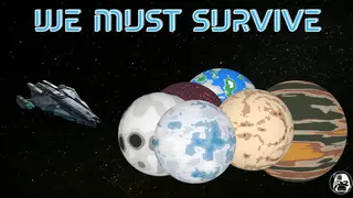 We must survive