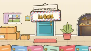 Worth Your Weight in Gold