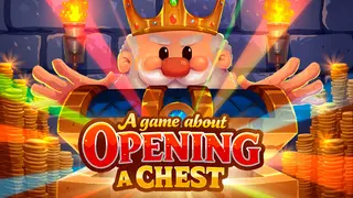 A Game About Opening A Chest