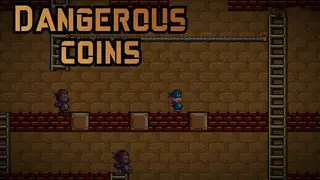 Dangerous Coins