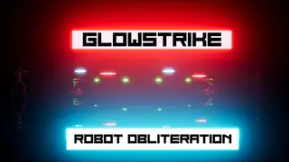 Glowstrike: Robot Obliteration