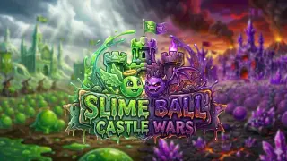 Slimeball Castle Wars