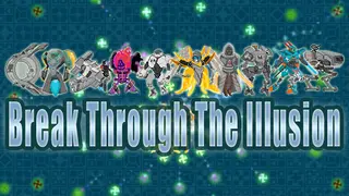 Break Through The Illusion
