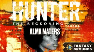 Fantasy Grounds - Hunter: The Reckoning - Alma Maters