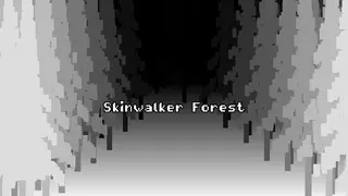 Skinwalker Forest