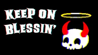Keep on Blessin'