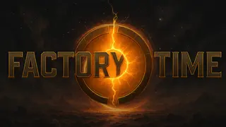 Factory Time