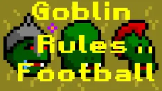 Goblin Rules Football