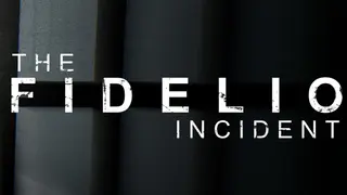 The Fidelio Incident