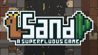 Sand: A Superfluous Game