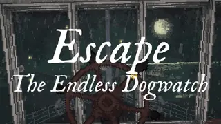 Escape: The Endless Dogwatch