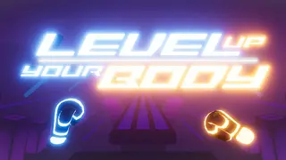 LEVEL UP YOUR BODY