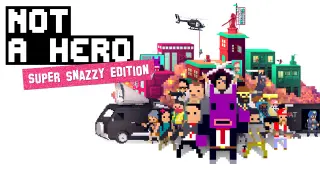 NOT A HERO: SUPER SNAZZY - Switch