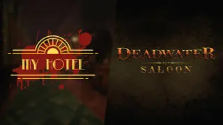 Deadwater Saloon in My Hotel