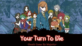 Your Turn To Die -Death Game By Majority- (Kimi ga Shine)