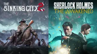 The Sinking City 2 + Sherlock Holmes The Awakened (Today only!)