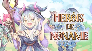 Heróis de Noname - Acesso Antecipado